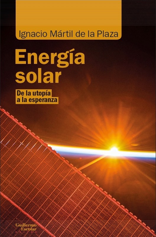Reseña del libro “Energía Solar. De la utopía a la Esperanza”