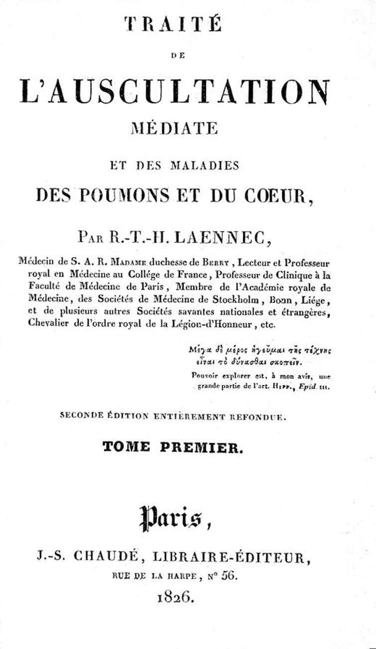Segunda edición de De l’auscultation médiate ou Traité du Diagnostic des Maladies des Poumon et du Coeur (René Laënnec, 1826). Wikimedia Commons / Wellcome Trust, CC BY