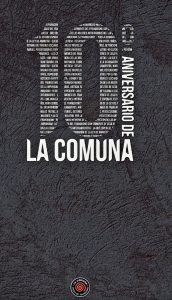 10 años de La Comuna: Momentos de nuestra historia