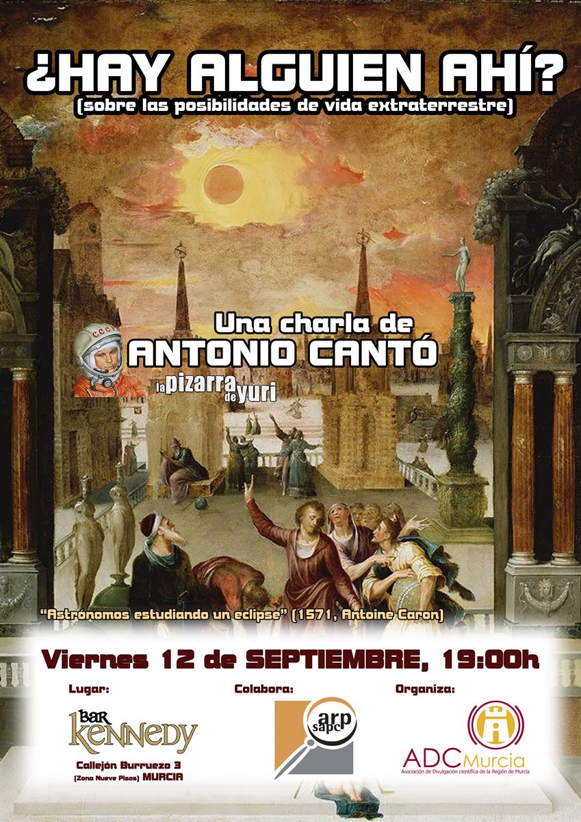 Charla de Yuri en Murcia, viernes 12 de septiembre de 2014 a las 19:00h: "¿Hay alguien ahí? (Sobre las posibilidades de vida extraterrestre)"